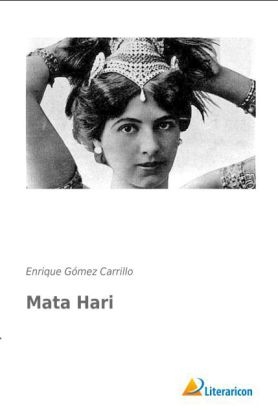 Mata Hari - Enrique GÃ³mez Carrillo