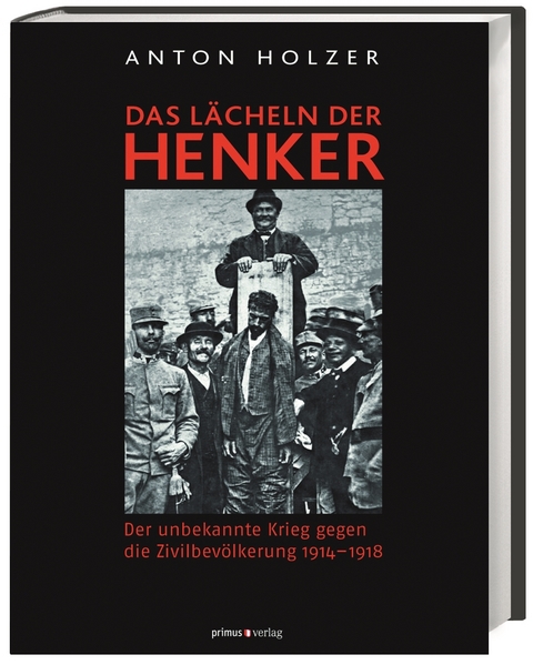 Das Lächeln der Henker - Anton Holzer