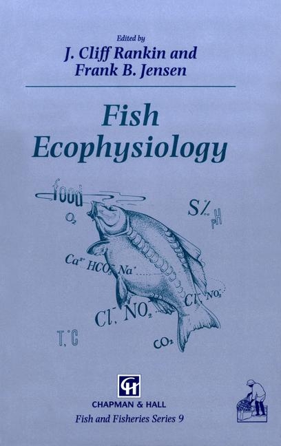 Fish Ecophysiology -  Frank B. Jensen,  J.C. Rankin