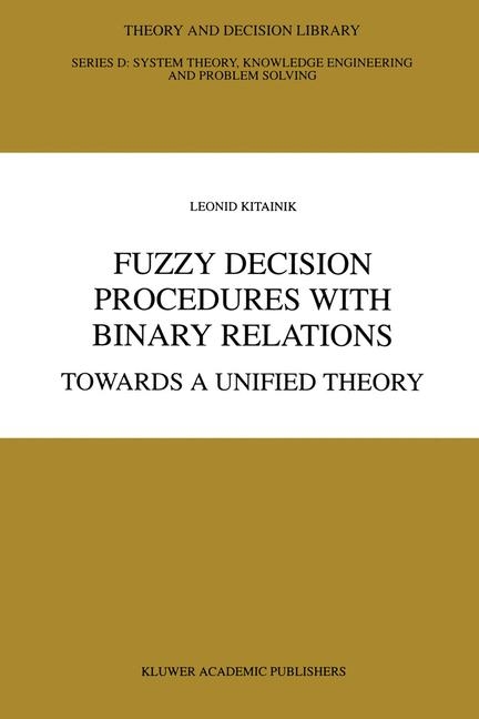 Fuzzy Decision Procedures with Binary Relations -  Leonid Kitainik