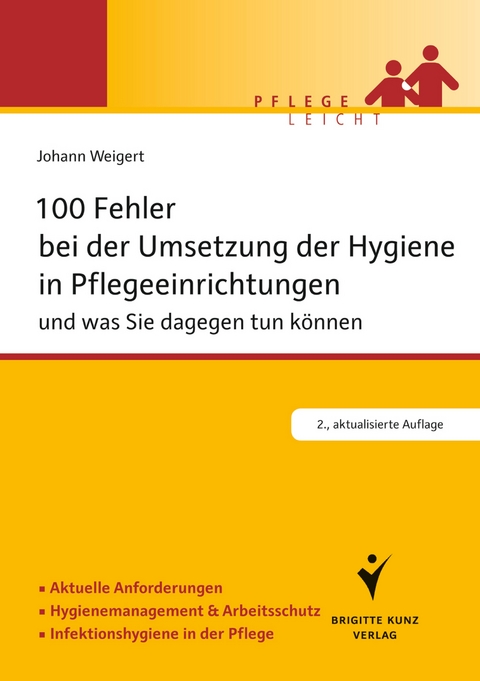 100 Fehler bei der Umsetzung der Hygiene in Pflegeeinrichtungen - Johann Weigert