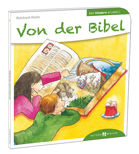 Von der Bibel den Kindern erzählt - Reinhard Abeln