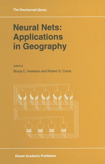 Neural Nets: Applications in Geography - 