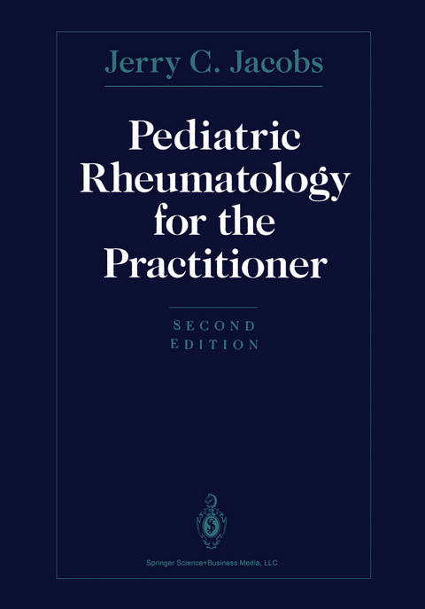 Pediatric Rheumatology for the Practitioner - Jerry C. Jacobs