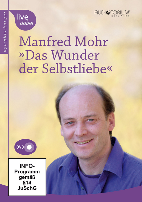 Das Wunder der Selbstliebe - Manfred Mohr