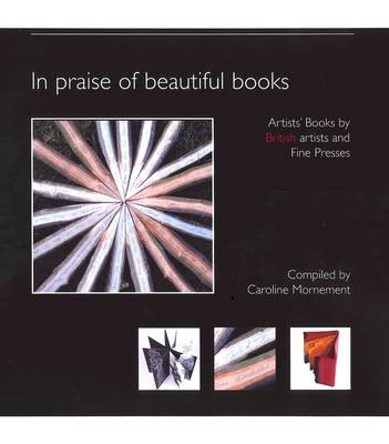 In Praise of Beautiful Books - Caroline Mornement