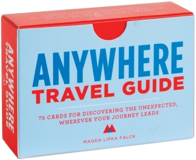 Anywhere: a Travel Guide - Magda Lipka Falck