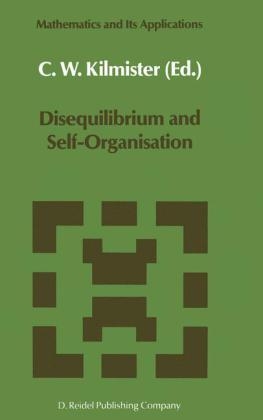 Disequilibrium and Self-Organisation - 
