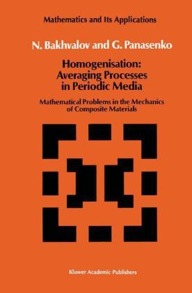 Homogenisation: Averaging Processes in Periodic Media -  N.S. Bakhvalov,  G. Panasenko
