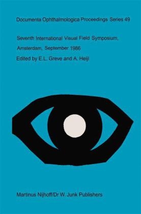 Seventh International Visual Field Symposium, Amsterdam, September 1986 - 