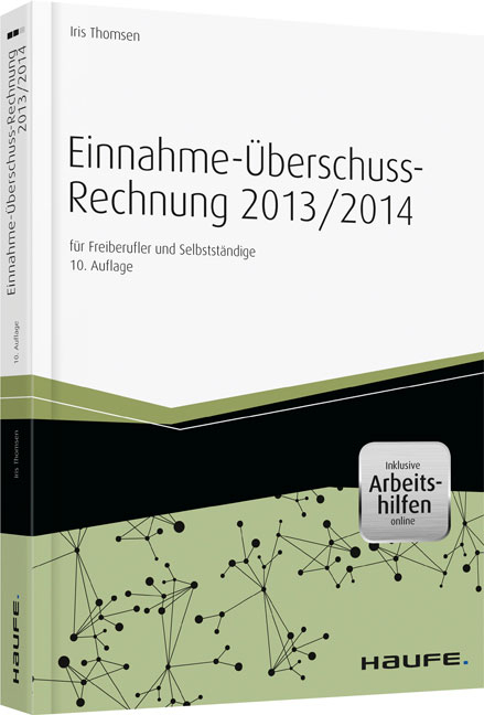 Einnahme-Überschussrechnung 2013/2014 - inkl. Arbeitshilfen online - Iris Thomsen