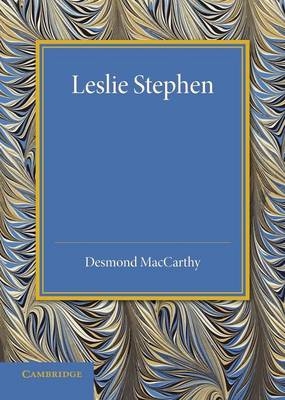 Leslie Stephen - Desmond MacCarthy