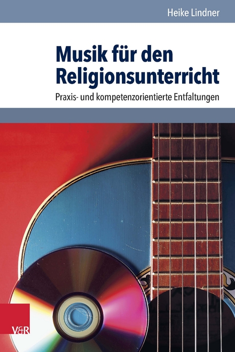 Musik für den Religionsunterricht - Heike Lindner