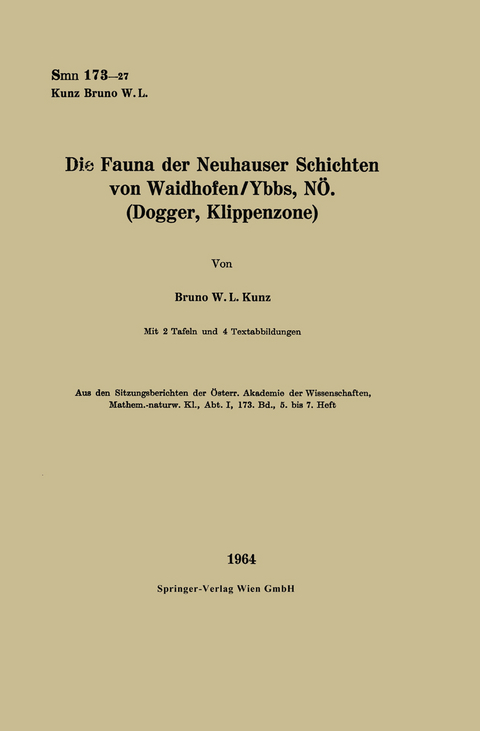 Die Fauna der Neuhauser Schichten von Waidhofen/Ybbs, NÖ. (Dogger, Klippenzone) - Bruno Walter Leo Kunz