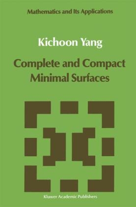 Complete and Compact Minimal Surfaces -  Kichoon Yang