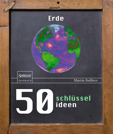 50 Schlüsselideen Erde - Martin Redfern