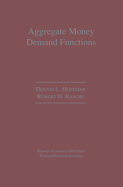 Aggregate Money Demand Functions - Dennis L. Hoffman, Robert H. Rasche