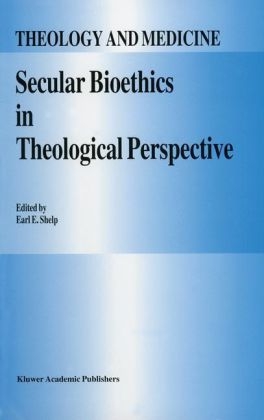 Secular Bioethics in Theological Perspective - 