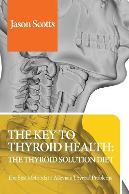 Thyroid Diet - Jason Scotts