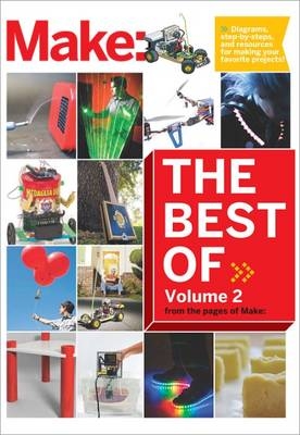 Best of Make: Volume 2 -  The Editors of Make: