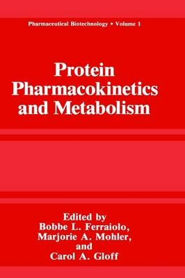 Protein Pharmacokinetics and Metabolism - 