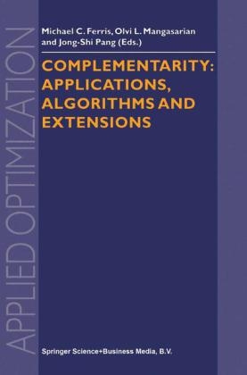 Complementarity: Applications, Algorithms and Extensions - 