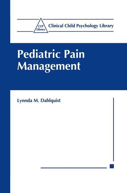 Pediatric Pain Management -  Lynnda M. Dahlquist