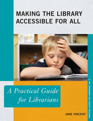 Making the Library Accessible for All - Jane Vincent