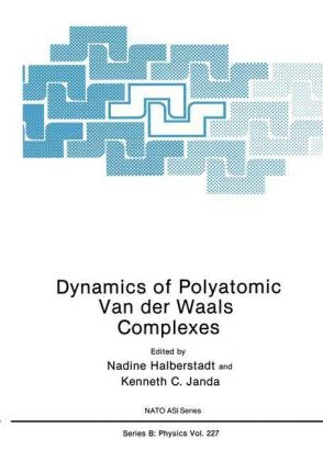 Dynamics of Polyatomic Van der Waals Complexes - 