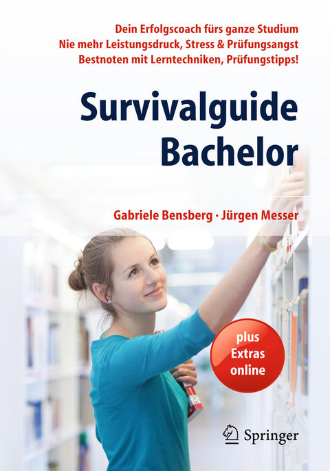 Survivalguide Bachelor - Gabriele Bensberg, Jürgen Messer