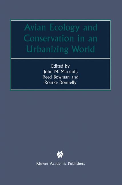 Avian Ecology and Conservation in an Urbanizing World - 