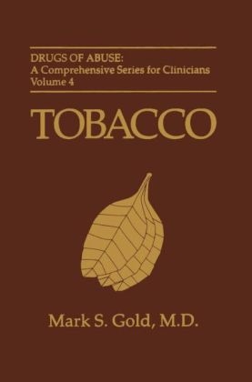 Tobacco -  Mark S. Gold