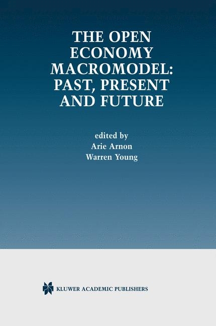 Open Economy Macromodel: Past, Present and Future - 