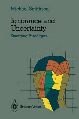 Ignorance and Uncertainty -  Michael Smithson