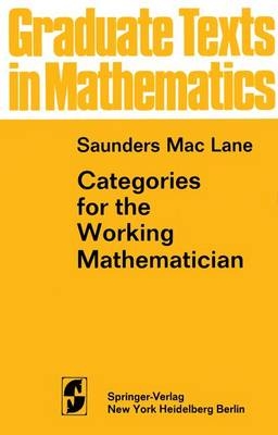Categories for the Working Mathematician -  Saunders MacLane