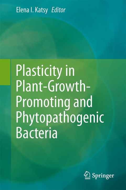 Plasticity in Plant-Growth-Promoting and Phytopathogenic Bacteria - 