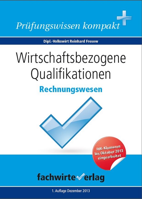 Wirtschaftsbezogene Qualifikationen: Rechnungswesen - Reinhard Fresow