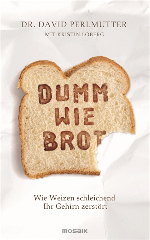 Dumm wie Brot - David Perlmutter, Kristin Loberg