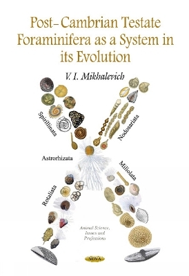 Post-Cambrian Testate Foraminifera as a System in its Evolution - Alla-Valeria Mikhalevich