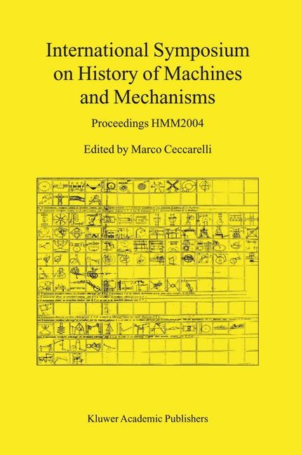 International Symposium on History of Machines and Mechanisms - 