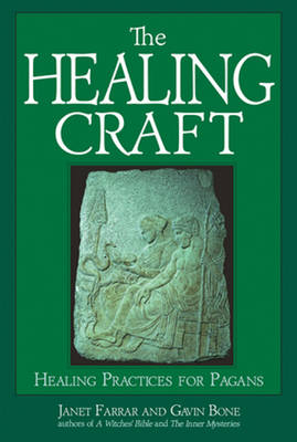 The Healing Craft - Janet Farrar, Gavin Bone