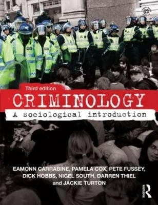 Criminology - Eamonn Carrabine, Pamela Cox, Pete Fussey, Dick Hobbs, Nigel South