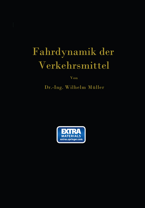 Die Fahrdynamik der Verkehrsmittel - Wilhelm Müller