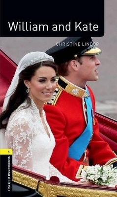 Oxford Bookworms Library Factfiles: Level 1:: William and Kate audio CD pack - Christine Lindop