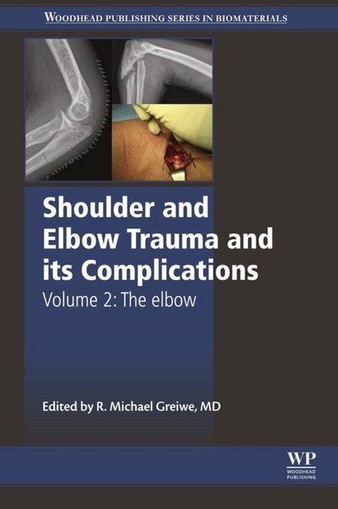 Shoulder and Elbow Trauma and its Complications -  Michael Greiwe