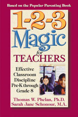1-2-3 Magic for Teachers - Thomas Phelan, Sarah Jane Schonour