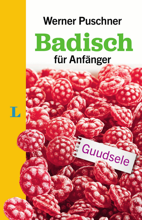 Langenscheidt Badisch für Anfänger - Der Sprachfüher für Badisch-Fans - Werner Puschner