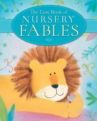 The Lion Book of Nursery Fables - Sophie Piper