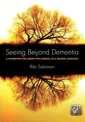 Seeing Beyond Dementia - Rita Salomon