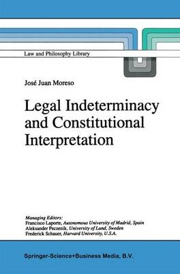 Legal Indeterminacy and Constitutional Interpretation -  J.J. Moreso